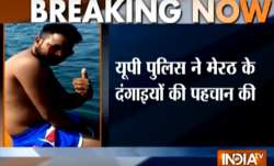 Police identify four suspects behind Meerut violence